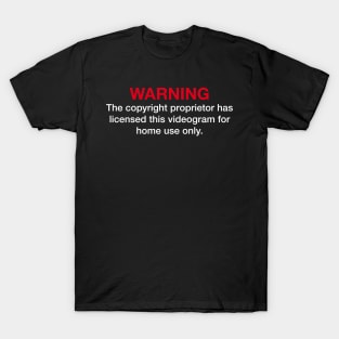 Home video WARNING (red/white) T-Shirt